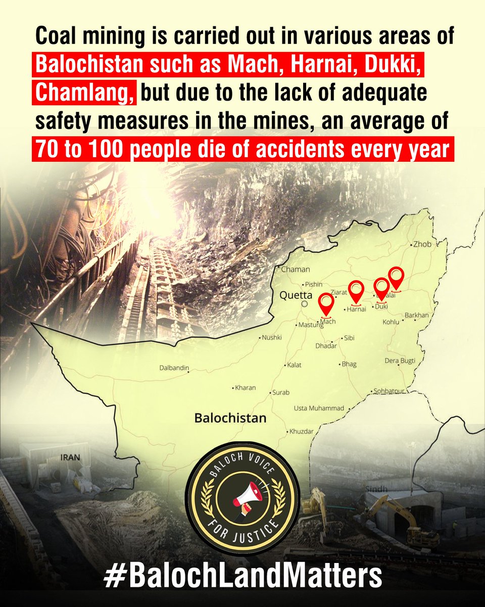 Coal mining is carried out in various areas of Balochistan such as Mach, Harnai, Dukki, Chamlang, but due to the lack of adequate safety measures in the coal mines of these areas, an average of 70 to 100 people die of accidents every year. #BalochLandMatters