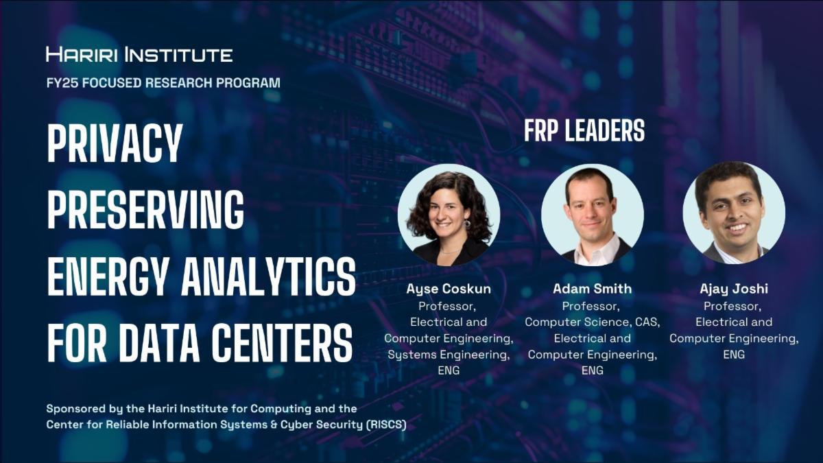 Congrats to @ayse_kivilcim, Adam Smith & Ajay Joshi, who will lead the Privacy Preserving Energy Analytics for Data Centers FRP, showing a novel framework enabling large-scale computer systems to achieve cost reduction & energy efficiency improvements. ➡️tinyurl.com/32ujchds