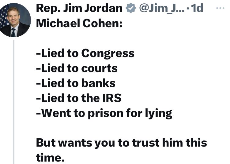 Peeping Tom Gym here, is suggesting once a liar, always a liar and if we were talking about Trump I would fully agree. Michael Cohen does have a history of lying but he did so to protect Trump, exactly like you and the rest of the sycophantic Republicans are doing today.