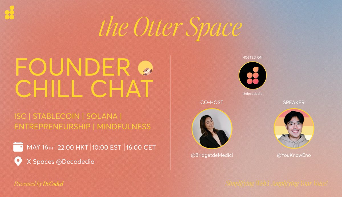 GM Decoders! Set your reminder for tomorrow's Founder Chill Chat with @YouKnowEno Join us in the convo about ISC, Stable coin, Solana, Entrepreneurship,mindfulness and more! 10pm HKT | 10am EST 👇 x.com/i/spaces/1pljq…