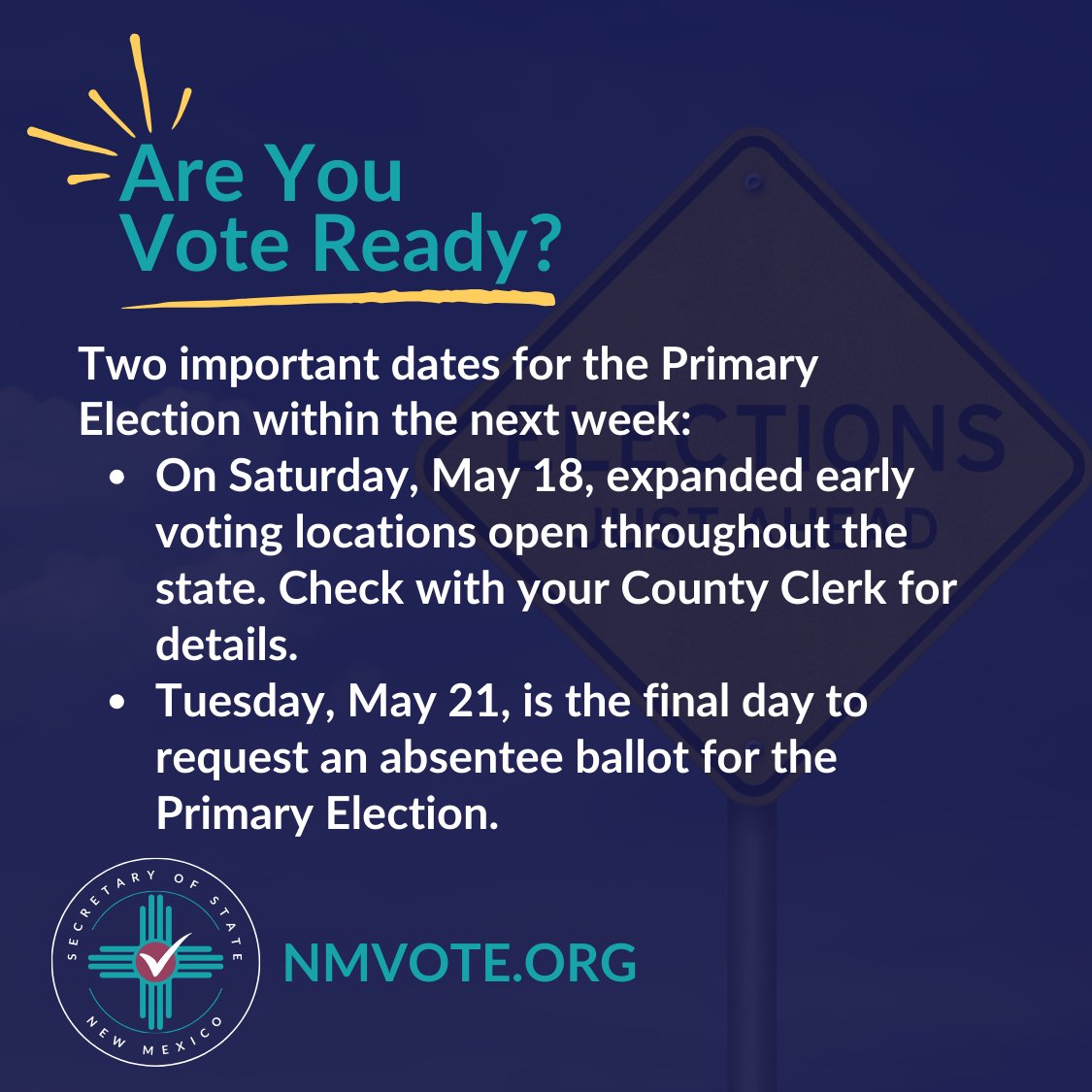 Expanded early voting locations around New Mexico open this Saturday (May 18) and the last day to request an absentee ballot for the Primary Election is next Tuesday (May 21). Get #VoteReady at NMVOTE.ORG