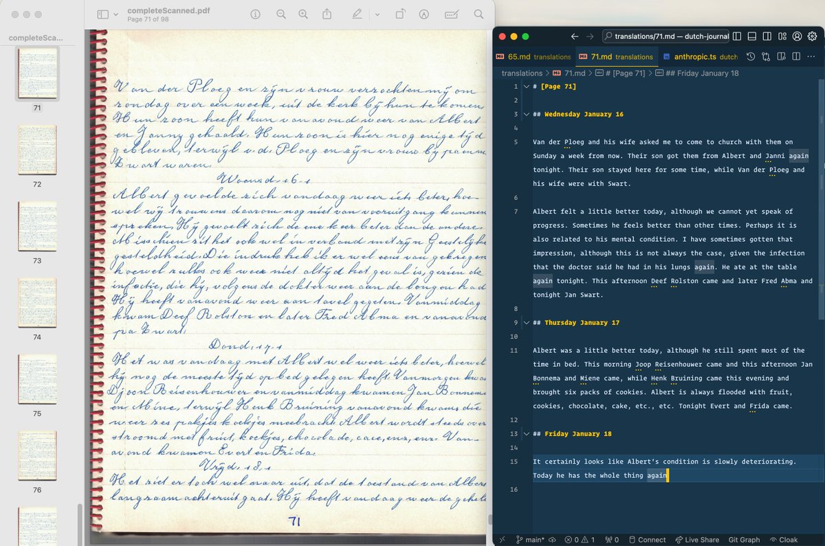 Here is a heartwarming use of AI: My great Opa kept a journal in Dutch while my mom's dad was dying from cancer in the 1960s. I took the scans, ran it through a model trained on 1900s dutch handwriting. Then I fed that through Anthropic to try correct the OCR'd text. Then I