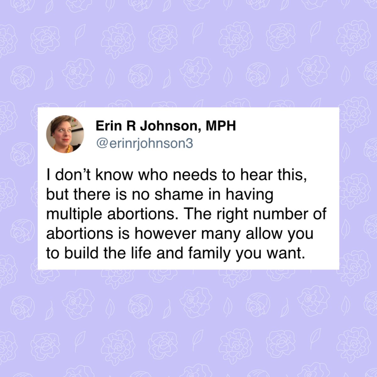 There is NOTHING shameful about abortion 💜 ✍️ by @erinrjohnson3 #TalkingIsPower