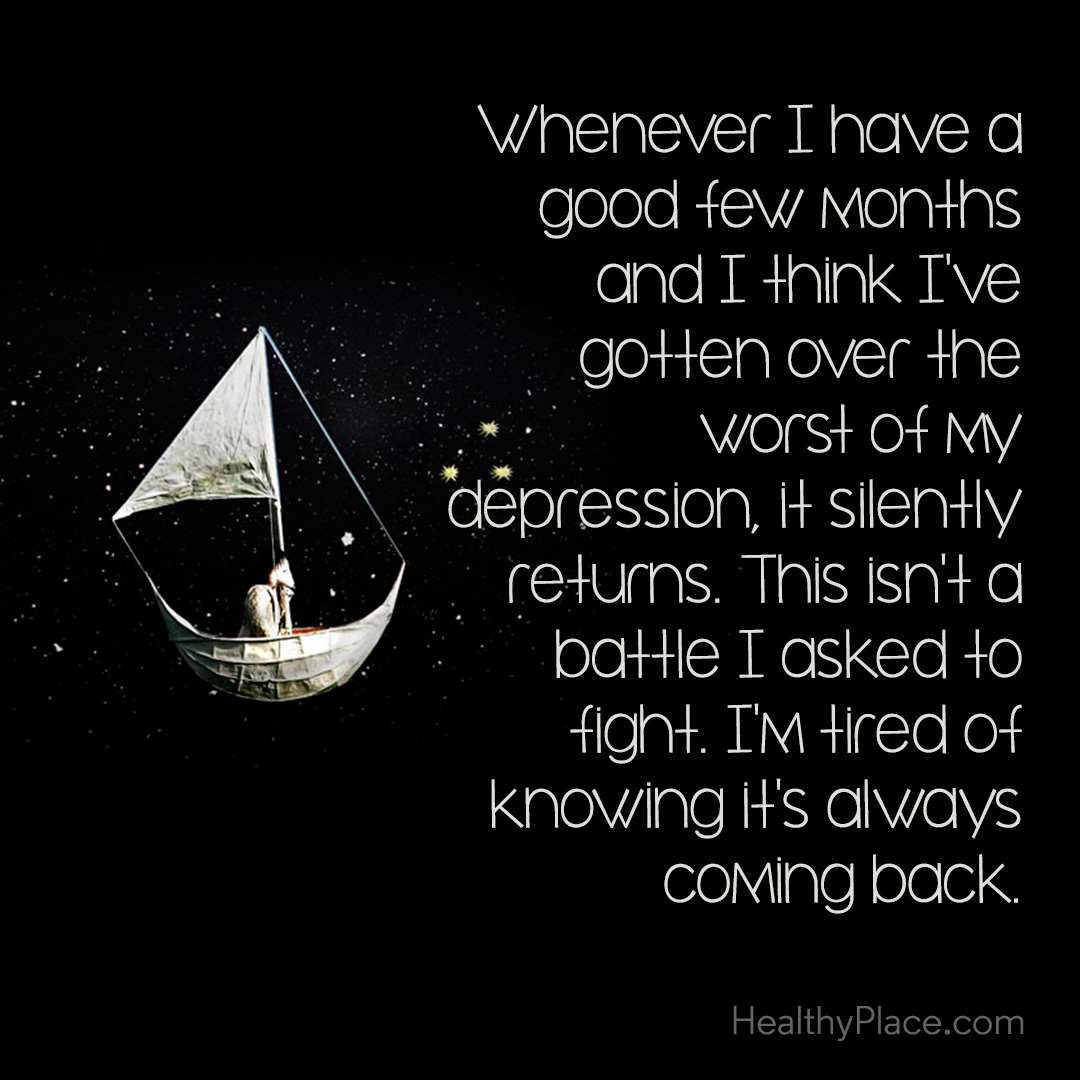#Depression's return can feel inevitable, leaving us exhausted from a battle we never chose. 💔 If this resonates, share this post to show others they're not facing this alone.

#bipolar #bipolardisorder #HealthyPlace #mentalhealth #mentalillness #mhsm #mhchat