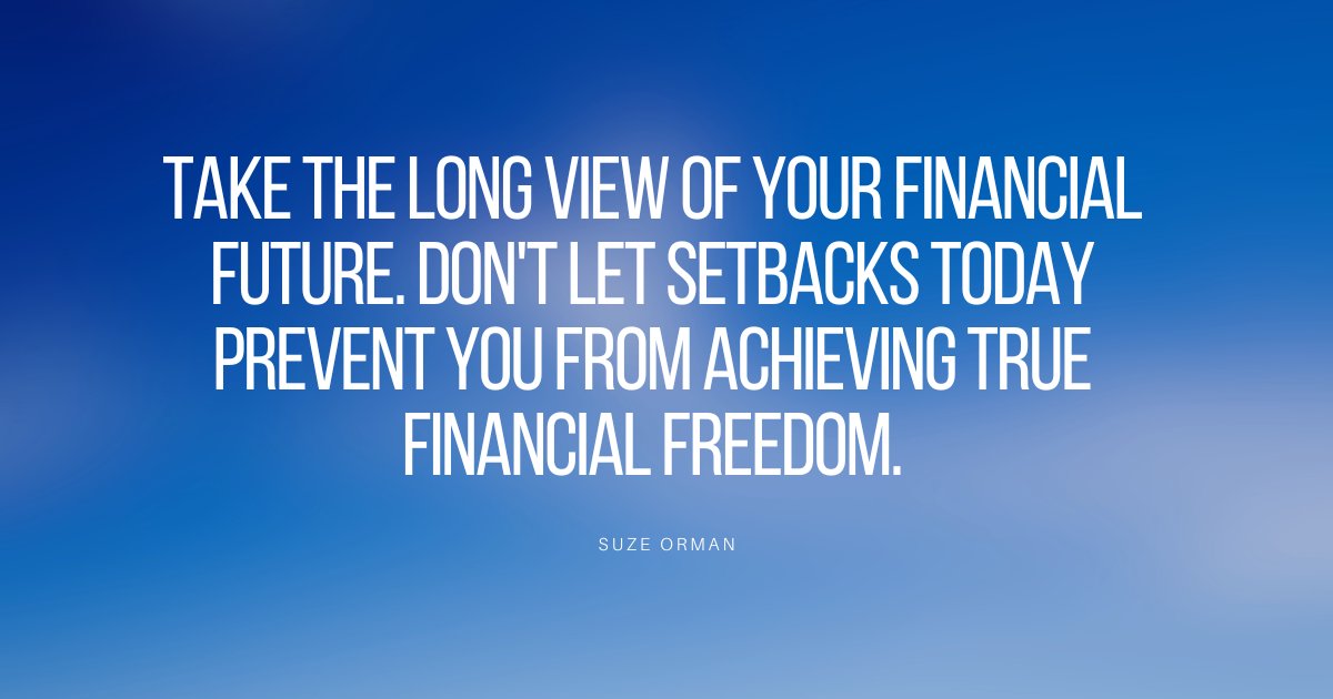 Remember to take the long view of your financial future. If you've taken the steps to prepare, the setbacks you may have along the way will not keep you from loving your #retirement years. #FinancialPlanning #RetirementPreparation