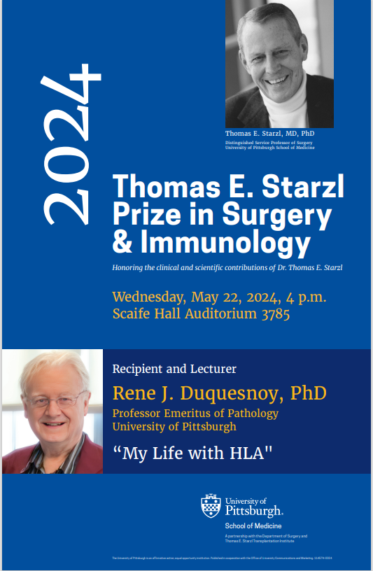 SPECIAL EVENT: Thomas E. Starzl Prize in Surgery & Immunology lecture by Rene J. Duquesnoy, PhD, titled 'My Life with HLA' on WEDNESDAY (5/22). Save the date!! #Surgery #Immunology #Research @UPMC @PittTweet @PittHealthSci @PittCTSI @PittSurgery
