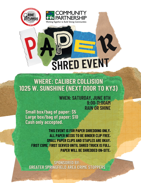 CPOzarks's tweet photo. PREVENT IDENTITY THEFT -- Shred your sensitive documents! We are excited to partner with Greater Springfield Area Crime Stoppers for this Paper Shred Event! Bring all your sensitive documents to Caliber Collision, 1025 W Sunshine St., on Saturday, June 8th, to be shredded! https://t.co/woZZwu1AZt