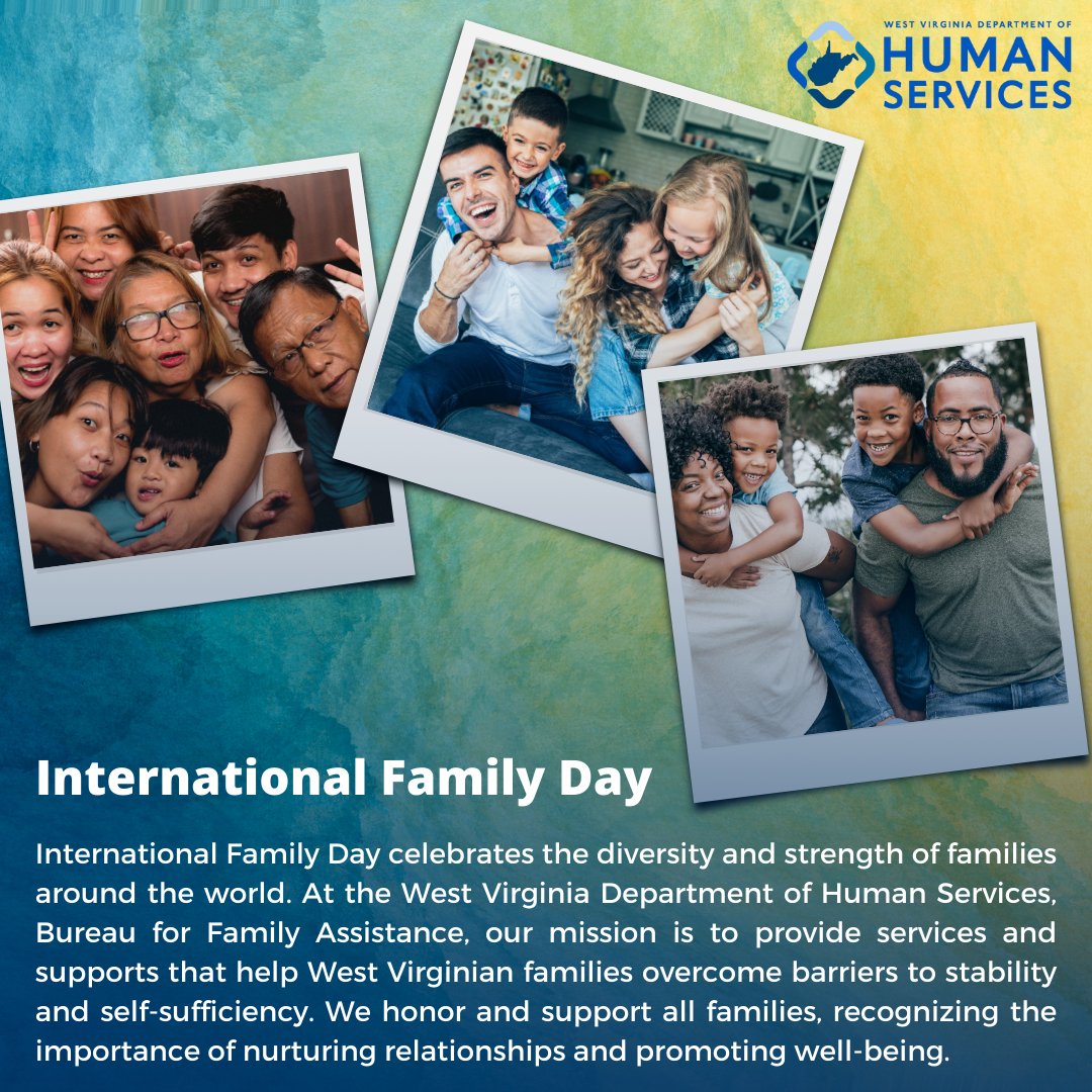 Happy #InternationalFamilyDay! Celebrating global family diversity. @WVHumanServices' Bureau for Family Assistance empowers West Virginia families to overcome barriers and achieve stability. #FamilySupport