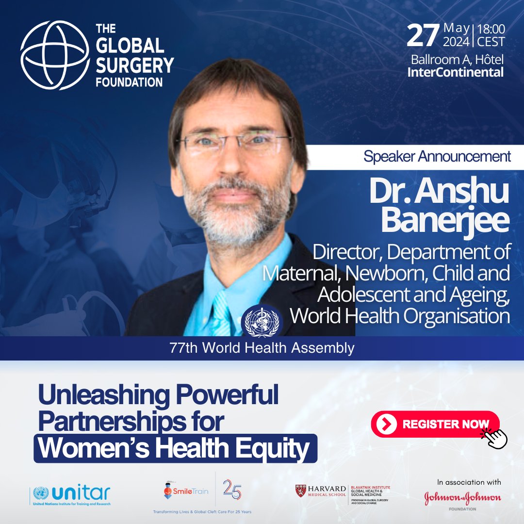 The work of @WHO is more important than ever. We are pleased to have @ABanerjeeWHO as a panelist. As the Director of Maternal, Newborn, Child and Adolescent and Ageing, Dr. Banerjee will share insights on improving health equity. 📍Results & action: globalsurgeryfoundation.org/wha2024