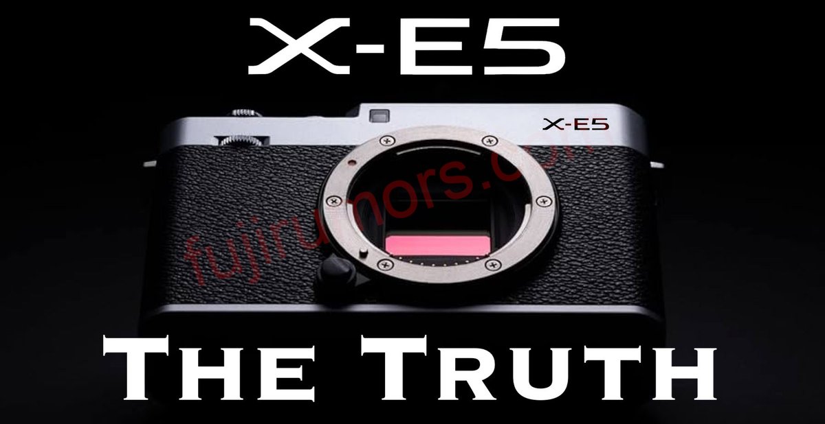 Fujifilm X-E5: The Truth! fujirumors.com/fujifilm-x-e5-…