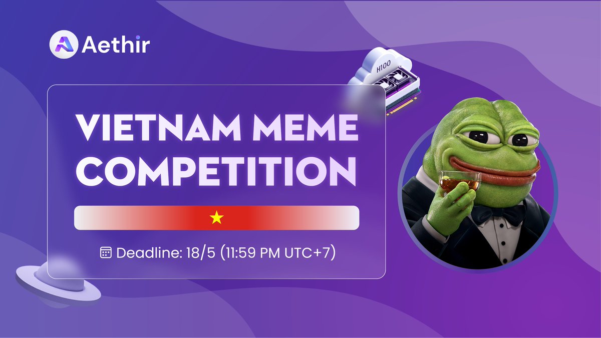 🚨Meme Contest <a href="/AethirCloud/">Aethir</a> dành riêng cho anh em Việt Nam 🇻🇳

✍️Thỏa sức sáng tạo với meme liên quan đến Aethir
🔥100 C2
🔥10 slot chiến thắng sẽ nhận role C3 
🔥 5 bài thi được yêu thích nhất sẽ nhận role C4

📢📢Cách thức giam gia : 

1⃣ Follow + Like + RT +