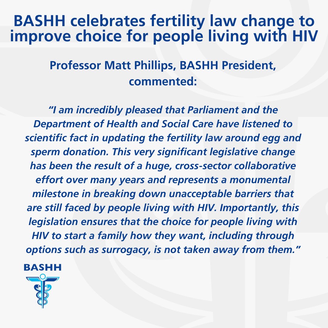 Read BASHH's full statement celebrating the fertility law change to improve choice for people living with HIV here: bit.ly/3V3IvSl