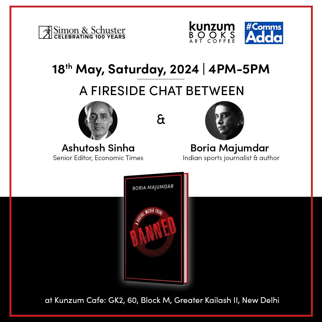 Join us for an evening of fireside chat between Boria Majumdar, Sports Journalist & Author, & Ashutosh Sinha, Senior Editor, The Economic Times , in a joint initiative with CommsAdda Simon & Schuster India & @kunzum Date: 18th May, Time: 4PM-5PM Venue: Kunzum Bookstore, GK 2