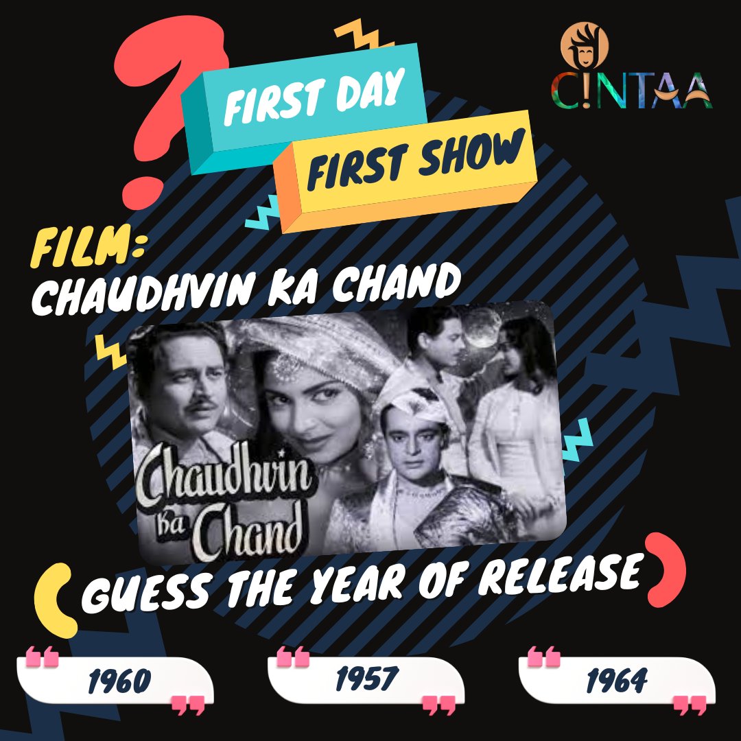 ANSWER TO THE QUIZ IN THE LINK: Chaudhvin Ka Chand Test Your General Knowledge about our industry.'. . Guess the year of release: A - 1960 B - 1957 C - 1964 #CINTAA #Quiz #FirstDayFirstShow #bollywood #quiz #fdfs #bollywoodquiz