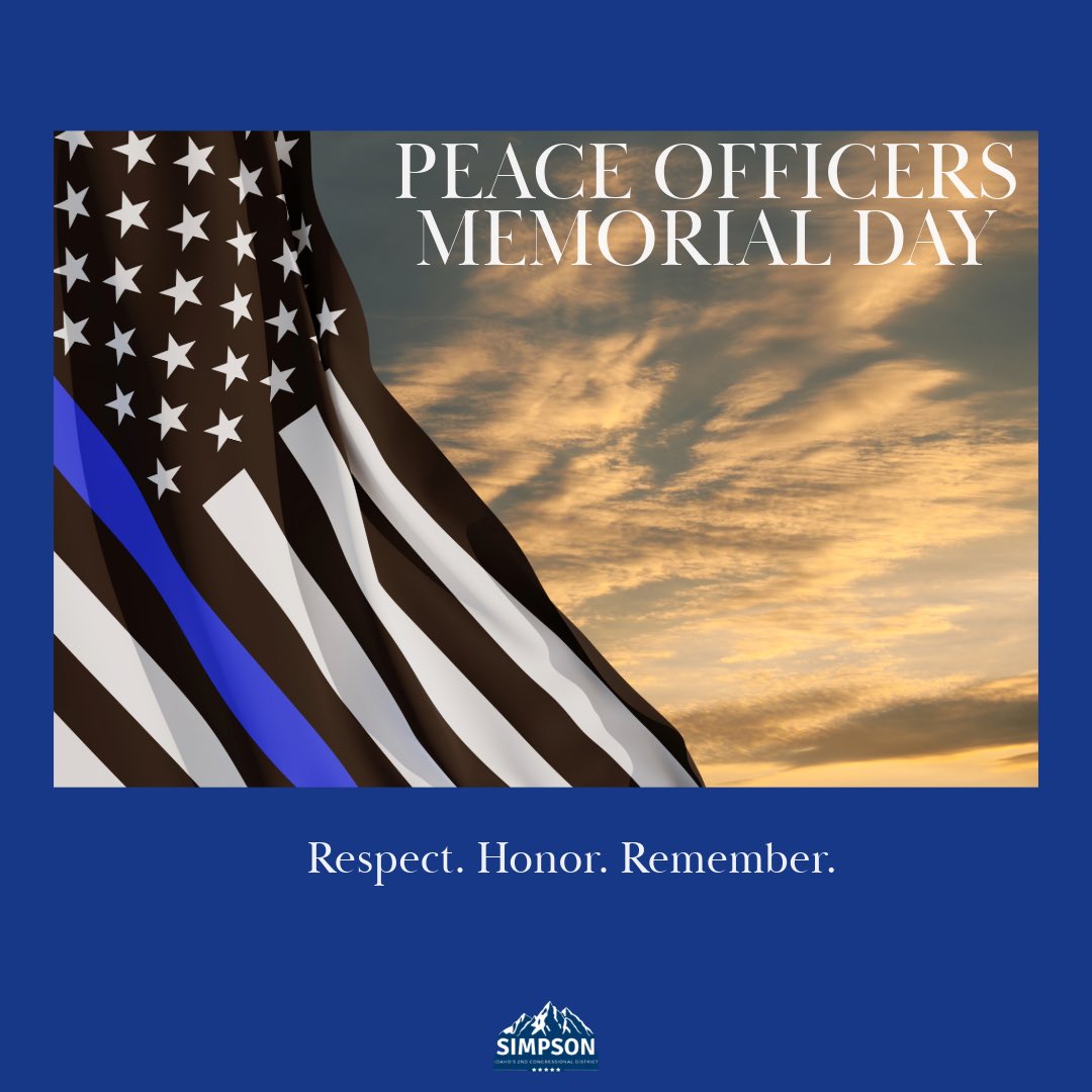 On this Peace Officers Memorial Day, we honor the brave men and women who have made the ultimate sacrifice in the line of duty.    We can never repay those who gave their lives while serving our communities. Their courage will never be forgotten.