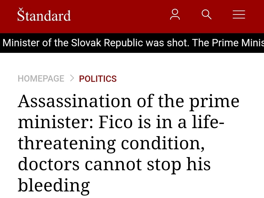 🇸🇰 According to Slovakian portal Štandard, citing an anonymous source, Fico is in life-threatening condition, doctors cannot stop the bleeding. 💬 'According to a well-informed source of Štandard, the shooter hit Robert Fico with one shot to the abdomen, one shot passed through