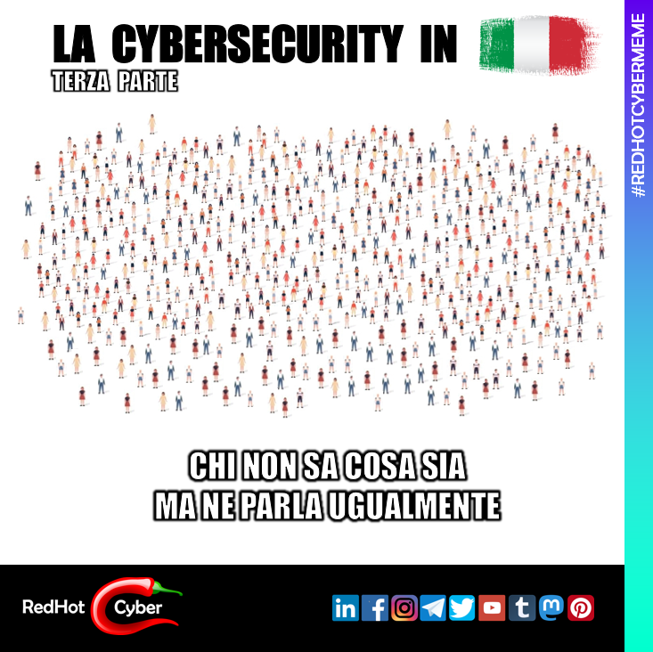 Terza ed ultima parte della Cybersecurity in Italia 👿😰😂 #redhotcyber #cybersecurityawareness #cybersecuritytraining #ethicalhacking #dataprotection #hacking #cybersecurity #cybercrime #cybersecurityawareness #cybersecuritytraining #cybersecuritynews #privacy