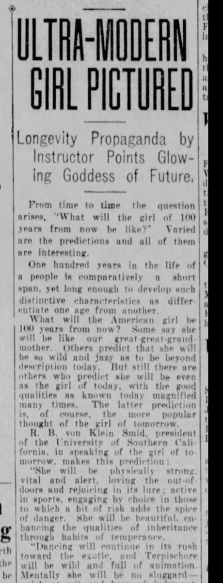 The Fort Worth, Texas Record-Telegram attempts to predict what the girl of 2024 will be like:

“[Some] predict that she will be so wild and jazzy as to be beyond description today.”

R.B. von Klein Smid, president of the University of Southern California (USC) says “[the girl of