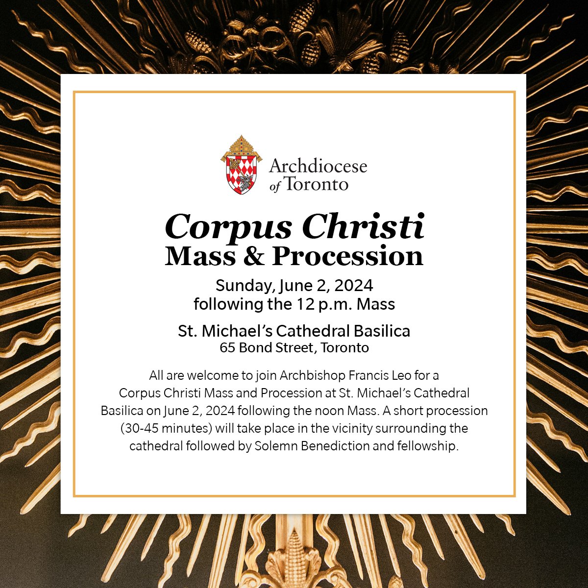 All are welcome to join Archbishop Francis Leo for a Corpus Christi Mass and Procession at St. Michael's Cathedral Basilica on June 2, 2024 following the 12 p.m. Mass. Join us for a short procession followed by Solemn Benediction and fellowship. #catholicTO