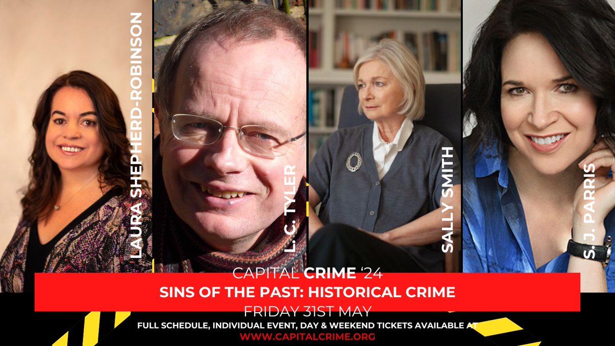 📣 Festival highlights 🚨 Sins of the Past: Historical Crime with L. C. Tyler, Laura Shepherd-Robinson, Sally Smith & moderator S. J. Parris Individual event, day or weekend passes available at capitalcrime.org/shop (whilst stocks last!) #crimefiction #booktwitter