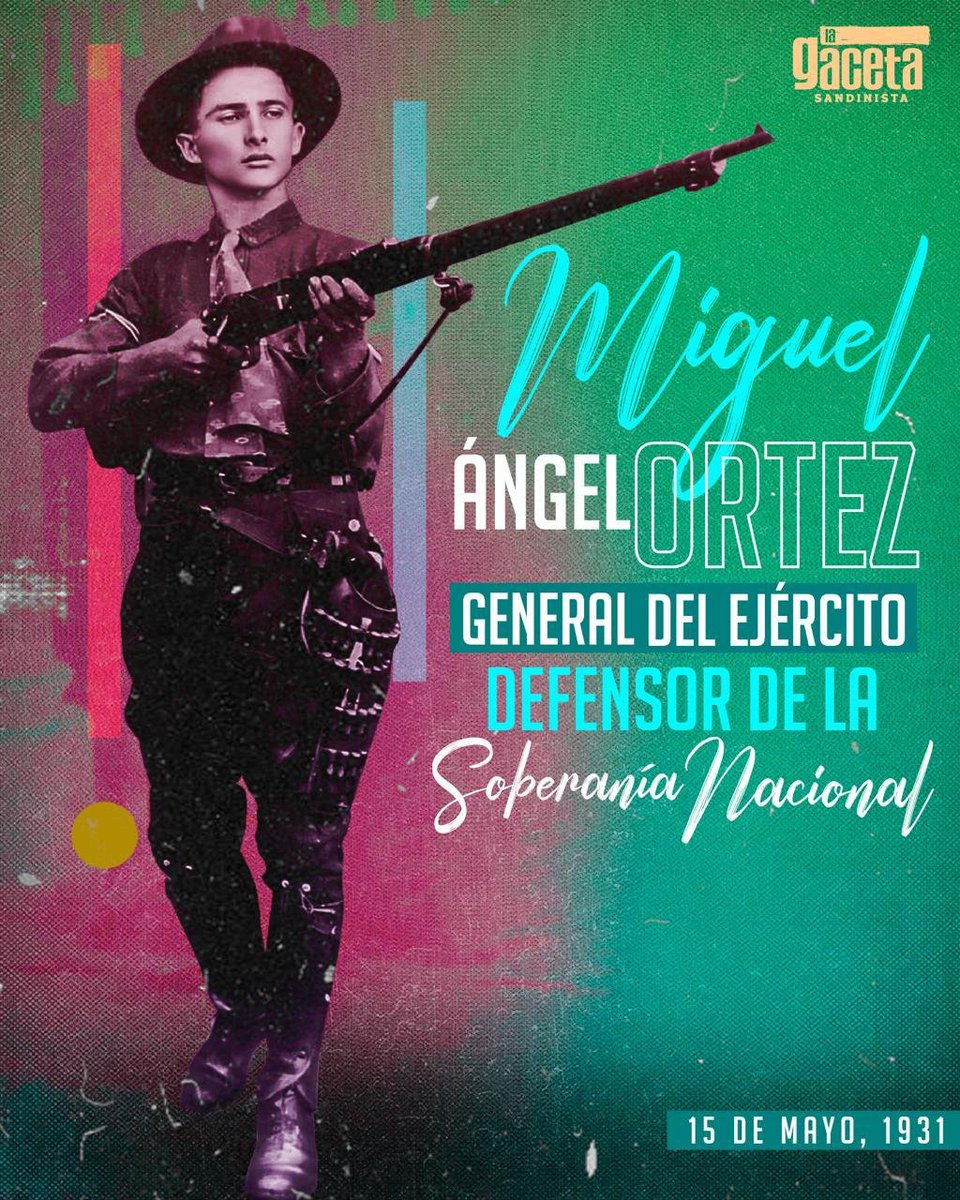 LaGacetaFSLN's tweet photo. 🇳🇮🔴⚫ El 15 de mayo de 1931: Combatiendo en Palacagüina contra tropas invasoras, cayó el General del Ejército Defensor de la Soberanía Nacional de Nicaragua, Miguel Ángel Ortez y Guillén. ¡HONOR Y GLORIA A LOS HÉROES DEL EJÉRCITO DE SANDINO! https://t.co/2D7IJB0hkL