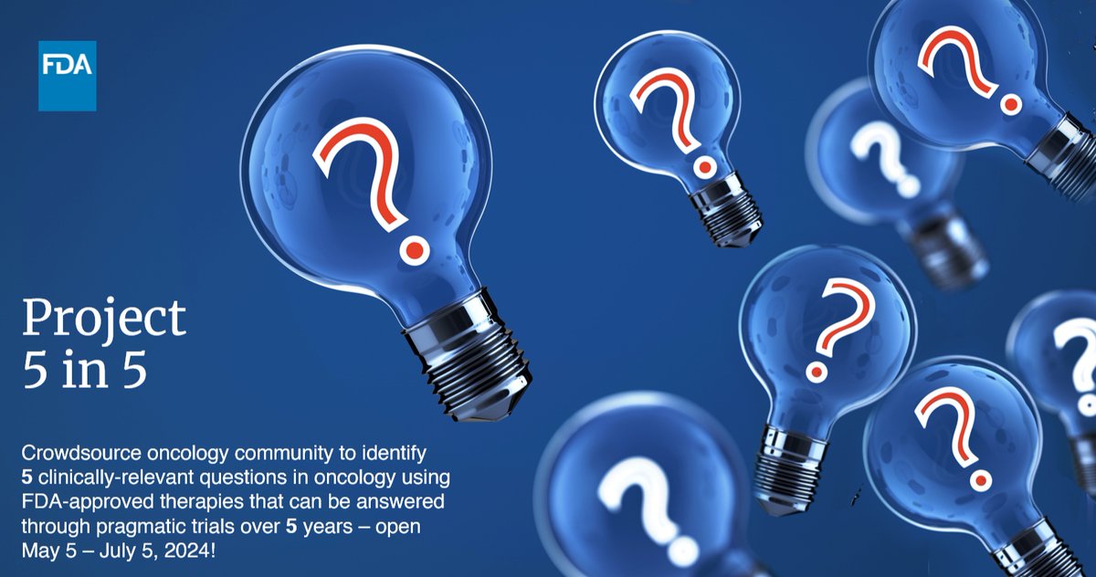 FDA Oncology Center Project 5 in 5 crowdsourcing initiative is seeking 5 clinically relevant questions for 5 pragmatic clinical trials, using FDA-approved therapies! 💡 Got any ideas? Sign up and submit ideas here ⤵️ shareyourvoice.ideascalegov.com/c/ #OCEProject5in5 #PragmaticTrials