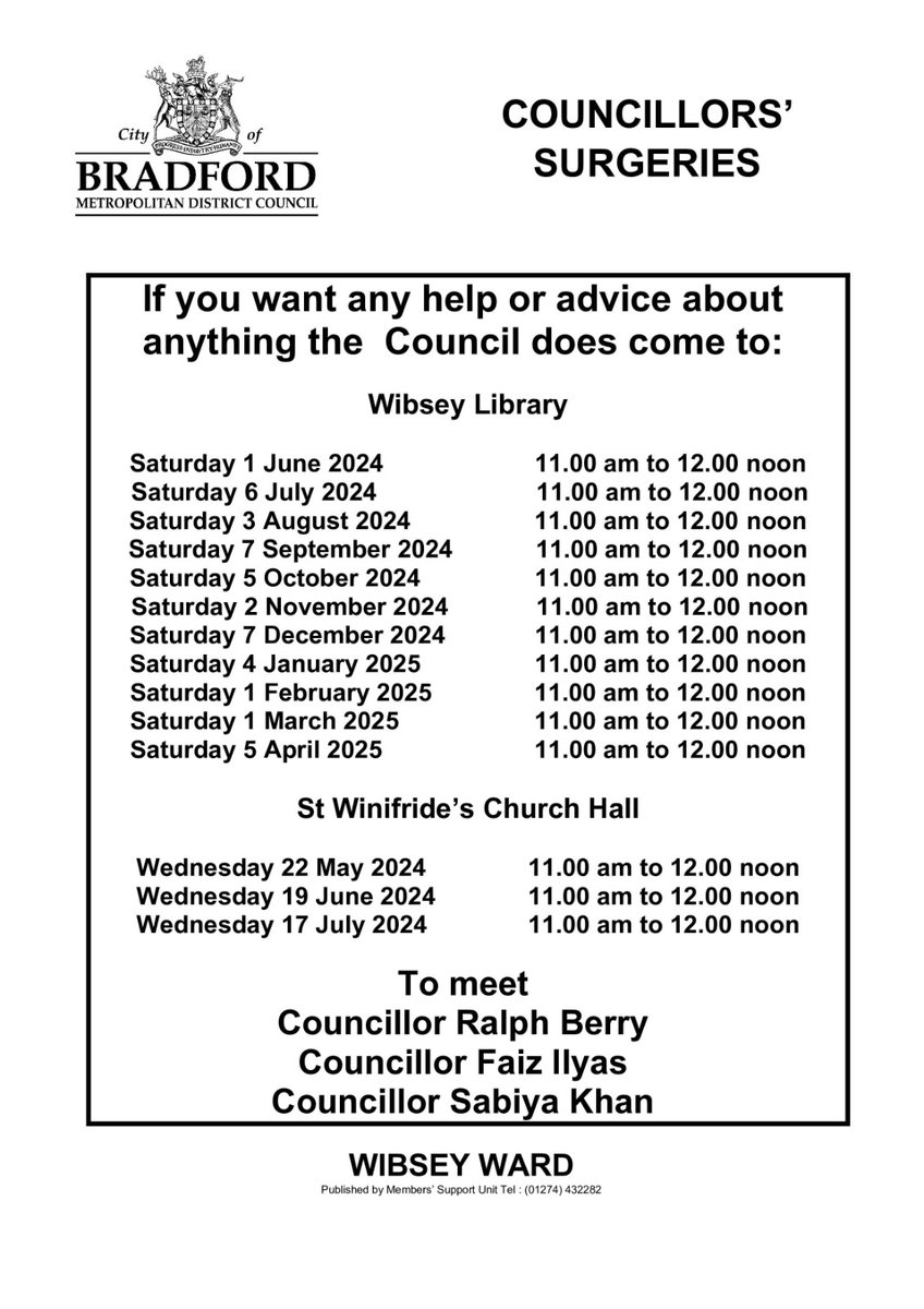 List of dates for our forthcoming surgeries for #Wibsey residents:) all welcome. We look forward to meeting you soon to welcome our new colleague @faizilyas @wibseylibrary @WibseyLabour @CllrRalphBerry @bradfordmdc @Bradford_TandA @WestYorksPolice
