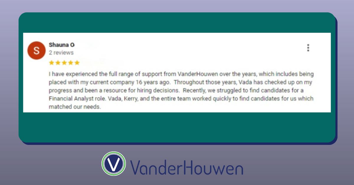 VanderTweet's tweet image. Thank you for the encouraging feedback! 💚💙
"Recently, we struggled to find candidates for a Financial Analyst role. Vada, Kerry, and the entire team worked quickly to find candidates for us which matched our needs."
#clientpartnership #vanderhouwenrecruits