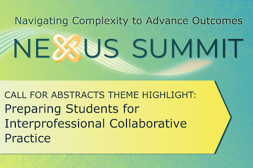 This week’s featured theme for the #NexusSummit2024 focuses on preparing students for Interprofessional collaborative practice. This year's virtual Nexus Summit will be September 25, 26, 30 and October 1, 2024. Learn about examples for submissions here: bit.ly/4cguhDZ