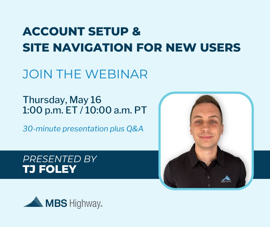 Are you a new MBS Highway member? Join us Thursday, May 16 at 1:00 p.m. ET for a live webinar to learn how to set up your account and navigate the MBS Highway site efficiently.

Link to register: register.gotowebinar.com/rt/71691296086…

#mbshighway #loanofficerlife #mortgagepro #mortgagebroker