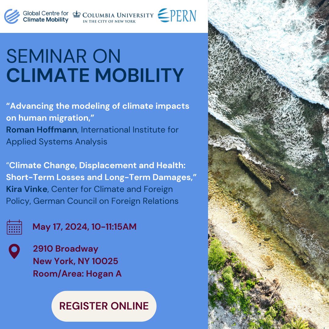 The @GCCMobility, @CIESIN & @PopEnvNetwork invite you to join our next seminar on Climate Mobility with @KiraVinke & @RmnHoffmann. 📅 Friday, 17 May 2024 🕙 10:00AM-11:15AM ET 🔗 In person registration: events.columbia.edu/cal/event/even… 💻 Zoom registration: columbiauniversity.zoom.us/j/97939469434?…