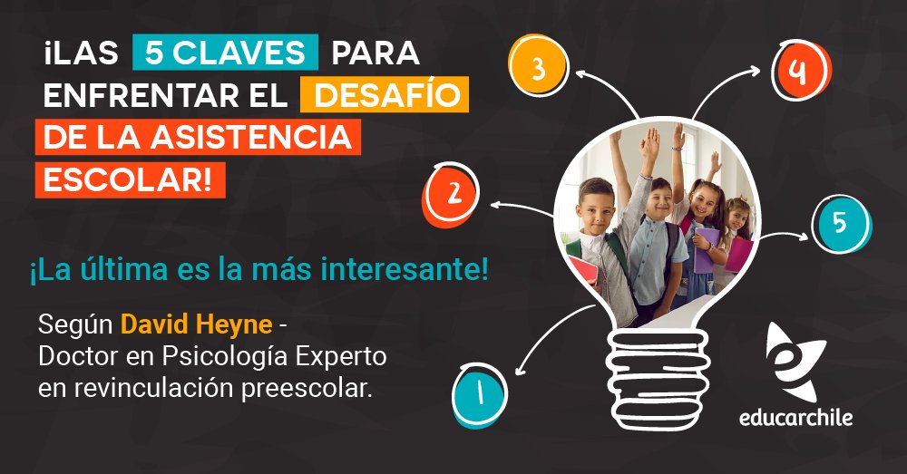 educarchile's tweet photo. 🖱️🏫 Comparte con tus colegas y equipo directivo estas 5 claves para enfrentar el desafío de la asistencia escolar. (SEGUIR HILO) ⬇️ https://t.co/c3raaMJAGt