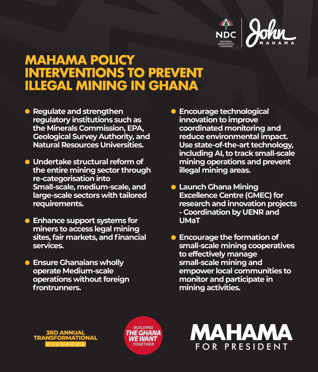 Mahama policy interventions to prevent illegal mining in Ghana
#TogetherForChange