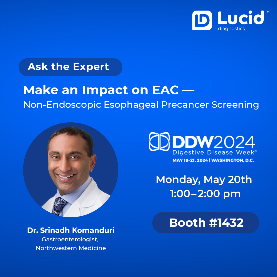 Lucid Diagnostics (@luciddiag) on Twitter photo See you in Washington D.C. for <a href="/DDWMeeting/">Digestive Disease Week</a> 2024!
Visit us at booth 1432 on Sun & Mon at 1pm to connect with Dr. Dan Lister <a href="/StopMyReflux/">Dan Lister MD</a> and Dr. Sri Komanduri <a href="/Scopesdoc/">Sri Komanduri</a>
Discover the vital role of non-endoscopic screening in #earlydetection and its impact on esophageal cancer. See you in Washington D.C. for <a href="/DDWMeeting/">Digestive Disease Week</a> 2024!
Visit us at booth 1432 on Sun & Mon at 1pm to connect with Dr. Dan Lister <a href="/StopMyReflux/">Dan Lister MD</a> and Dr. Sri Komanduri <a href="/Scopesdoc/">Sri Komanduri</a>
Discover the vital role of non-endoscopic screening in #earlydetection and its impact on esophageal cancer.