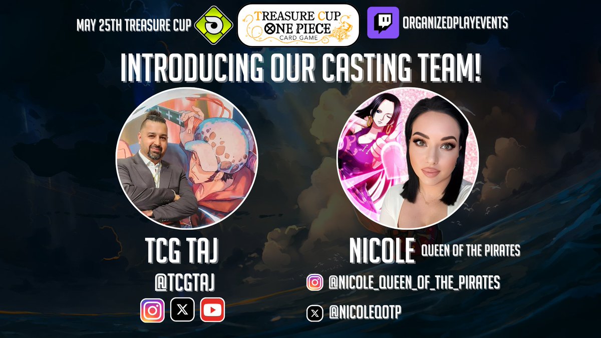 We're pleased to announce that our May 25th Online #OnePiece Treasure Cup  will be commentated by TCG Taj @TCGTaj and Nicole "Queen of the Pirates"  @nicoleqotp! They'll be bringing you 10 Rounds