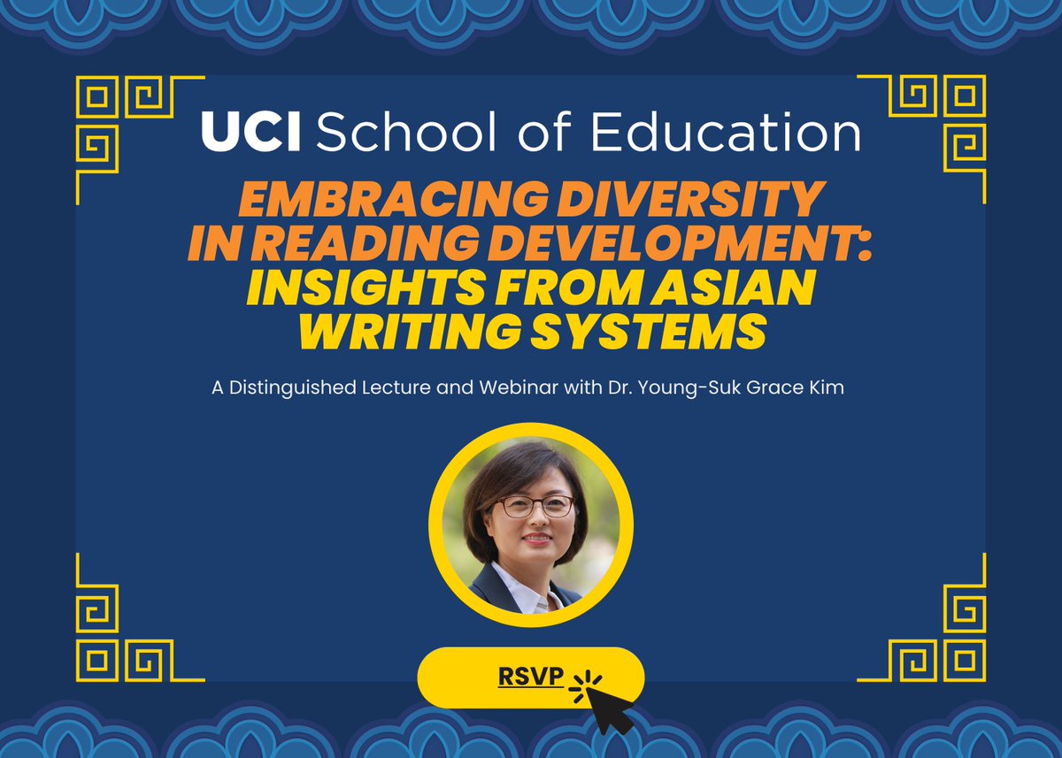 ICYMI: Join #UCIEducation Professor @YoungSukKim19's distinguished lecture on May 22 at 12:30PM! Explore 'Embracing Diversity in Reading Development: Insights from Asian Writing Systems' to broaden your understanding of reading across languages. RSVP ⬇️ uci.zoom.us/webinar/regist…