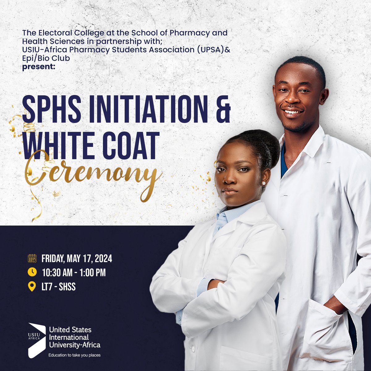 The USIU-Africa School of Pharmacy and Health Sciences (SPHS) welcomes all incoming #Classof2029 Bachelor of Pharmacy 🩺💉 Freshmen in the May Semester 2024 for a #WhiteCoatCeremony. Join us this Friday, May 17, 2024, from 10.30am ~ 1.30pm at LT7, School of Humanities and