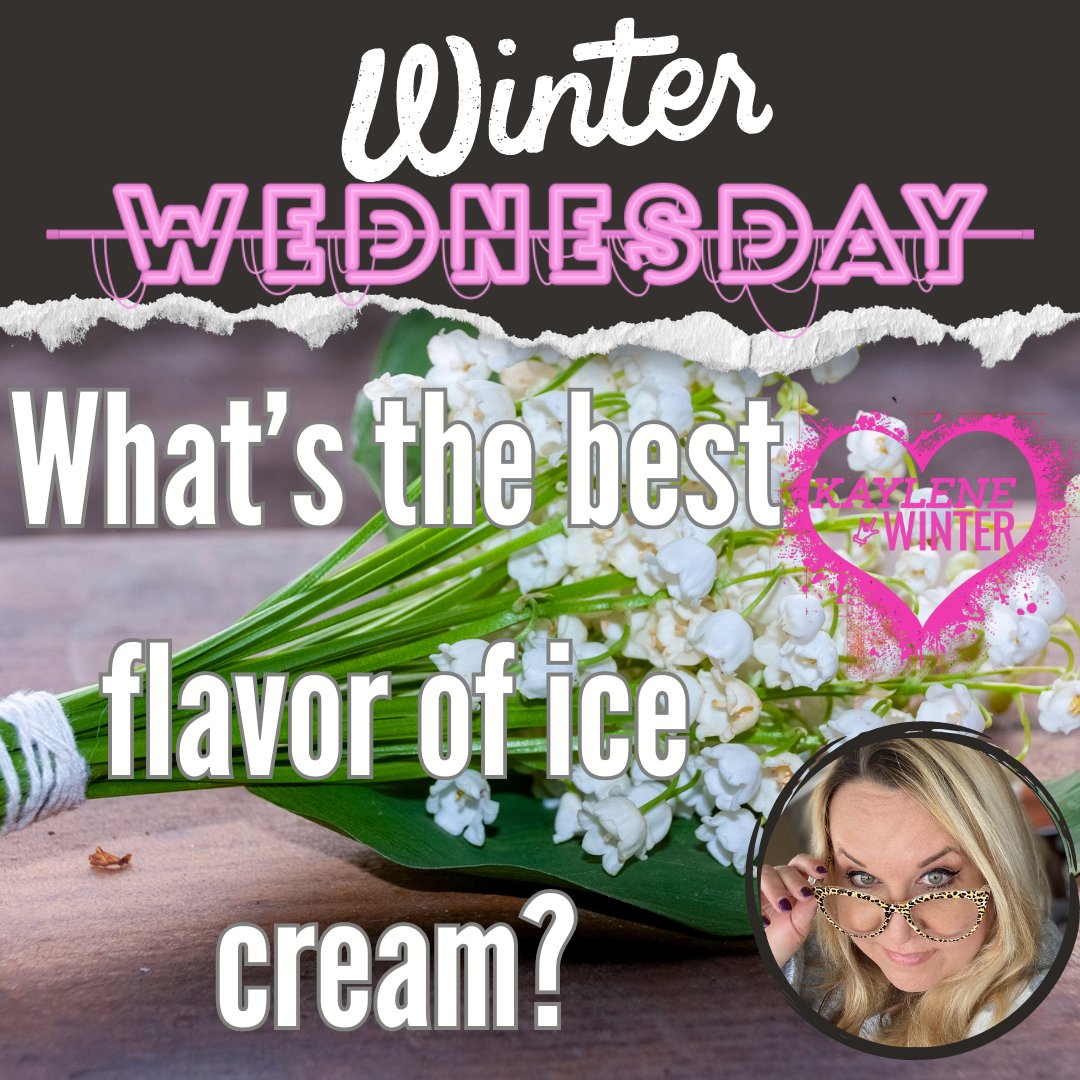 Ice Cream!!! kaylenewinter.com #KayleneWinter #LTZseries #LTZworld #SpicyStandalones #WinterWednesday #IceCream #Flavor