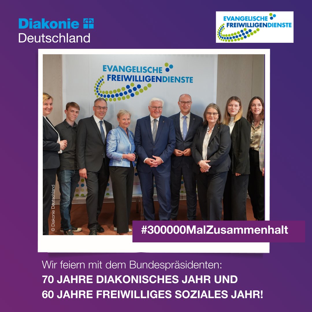 Bundespräsident Steinmeier feiert mit uns 70Jahre Diakonisches Jahr+60Jahre Freiwilliges Soziales Jahr:„Freiwilligendienste fördern Respekt und Toleranz, Verständnis und Verständigung; sie sind Quellen des Bürgersinns und der engagierten Mitmenschlichkeit.“ #300000MalZusammenhalt