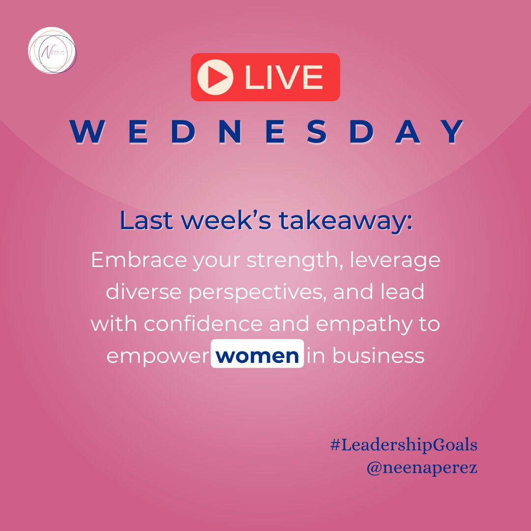 Live Wednesday's Take away:
Embrace your strength, leverage diverse perspectives, and lead with confidence and empathy to empower women in business.

#coach #neenaperez #womenleaders #womenentrepreneurs #womeninbusiness #coachbusiness #wealthmindset #mindsetcoach #mindset