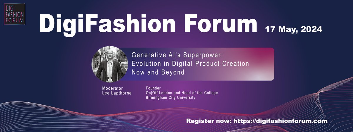 DigiFashForum's tweet image. Join Lee Lapthorne as he will lead the panel discussion on &apos;Generative AI’s Superpower: Evolution in Digital Product Creation, Now and Beyond&apos;. 
Register f8s.co/2csa

#digitalfashion #designIP #ai #generativeai #fashioneducation #fashion #dpc #digitalproductcreation