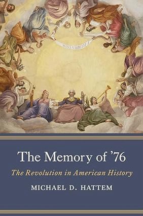 FortPlainMuseum's tweet photo. Coming Soon! The Memory of ’76: The Revolution in American History by @MichaelHattem - Release Date - July 24, 2024 - Save $5 - Preorder at: https://t.co/lKO5HPz8XW https://t.co/50rJ8rc92R