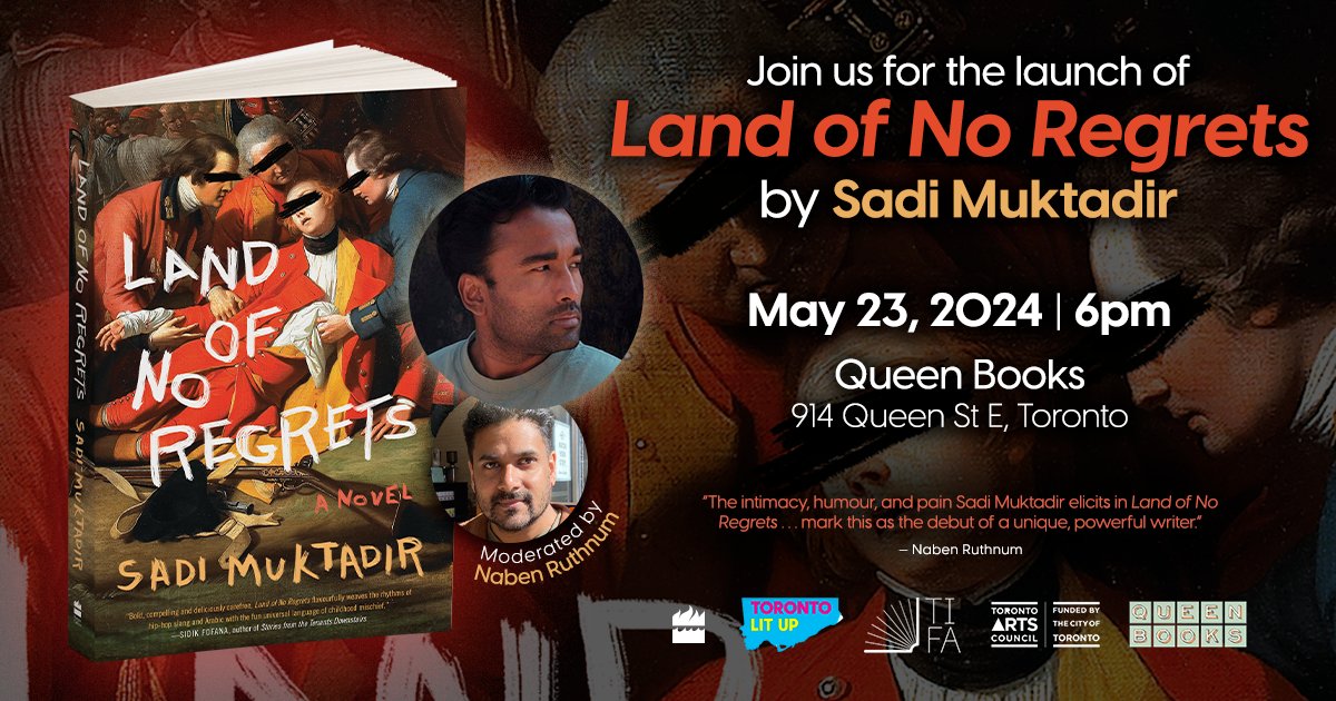 .@FestOfAuthors and @TorontoArts are helping to launch @Sadi_Muktadir's #LandOfNoRegrets, a classic boarding school novel with a religious twist. Get your tickets now and visit @QueenBooksTo on May 23rd at 6PM ET to join: bit.ly/3wmgQT8 #TorontoLitUp