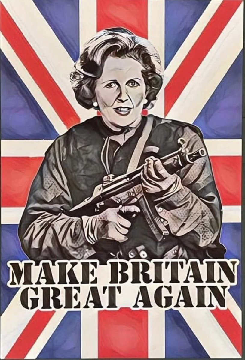 🇬🇧 We could do with Margaret Thatcher right now.