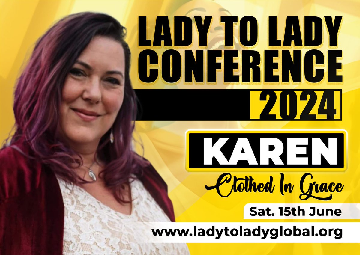 Lady to Lady Global Conference 2024 You are invited to a a leading Ladies Conference 2024 and celebrate its 15th anniversary. Karen Mettam is one of the guest speakers. Doors open at 10 am @ Fairfield Theatre, Concert Hall, Croydon FREE ADMISSION Click