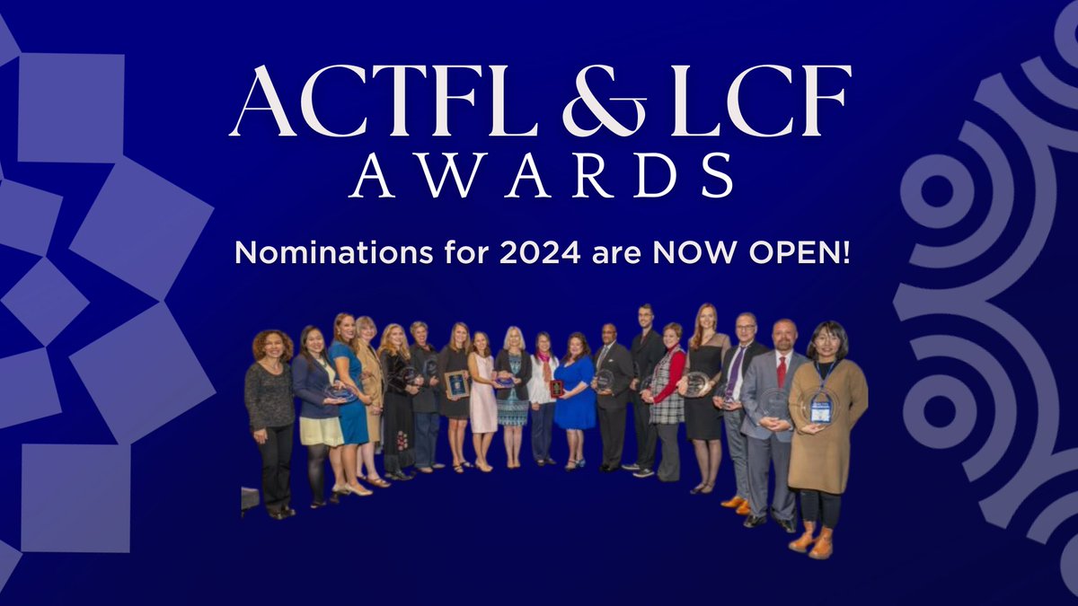 Nominations for the 2024 ACTFL &amp; LCF Annual Awards Program are OPEN! Help us celebrate the amazing achievements being made across our profession by nominating an individual, a program or yourself. Deadline to submit is 6/14. For more info visit: bit.ly/3TZljUw