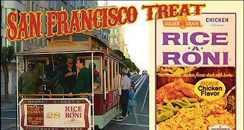Rice-A-Roni! The San Francisco Treat!