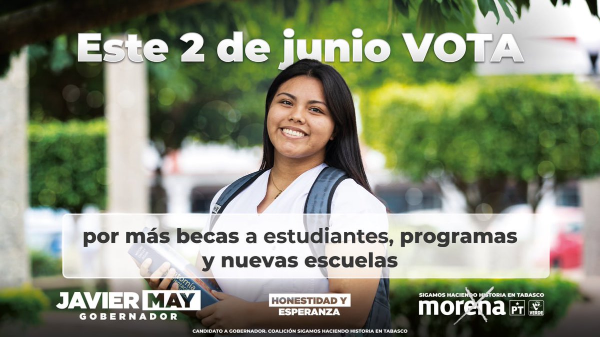 Viene lo mejor para la juventud tabasqueña. ¡Vota este 2 de junio por la honestidad y la esperanza! #JavierMayGobernador