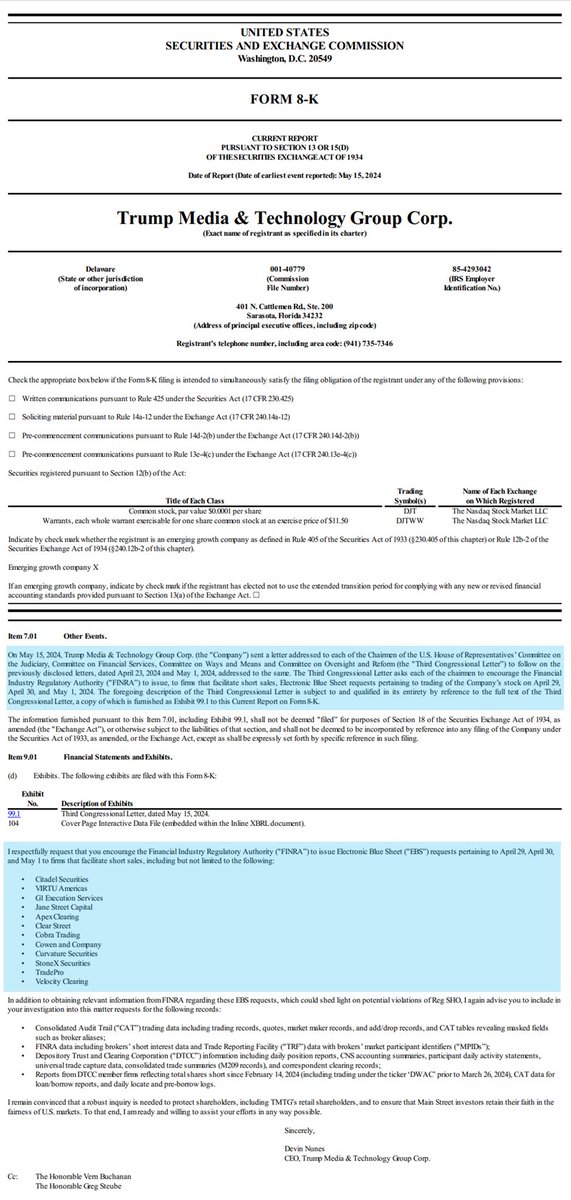 🚨TRUMP MEDIA & TECHNOLOGY FILES 8K,  LETTER SENT TO US HOUSE OF REPRESENTATIVES COMMITTEES ON JUDICIARY, FINANCIAL SERVICES, WAYS & MEANS, AND OVERSIGHT & REFORM REQUESTING $DJT BLUE SHEET DATA FROM FIRMS THAT FASCILITATE SHORT SALES.
'On May 15, 2024, Trump Media & Technology