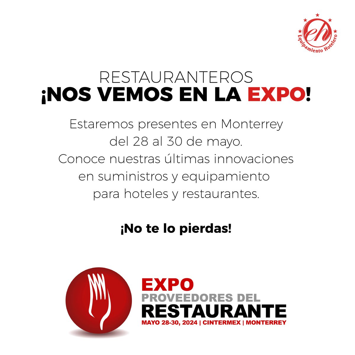 ¡Nos vemos en la Expo Proveedores del Restaurante 2024! 
Equipamiento Hotelero de México estará presente en la Expo Proveedores del Restaurante 2024 en Monterrey del 28 al 30 de mayo. ¡No te lo pierdas! #ExpoProveedores2024 #EquipamientoHotelero #Innovación